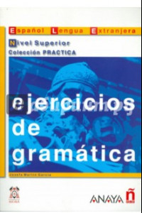 Книга Ejercicios de gramatica. Nivel Superior
