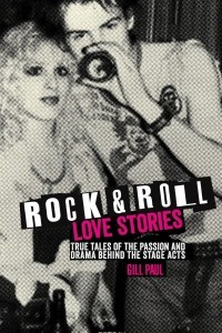 Книга Rock 'n' Roll Love Stories: True Tales of the Passion and Drama behind the Stage Acts