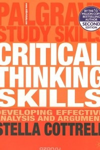 Книга Critical Thinking Skills: Developing Effective Analysis and Argument