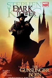 Книга Dark Tower: The Gunslinger Born #1
