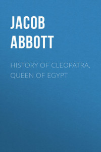 Книга History of Cleopatra, Queen of Egypt