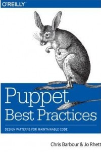 Книга Puppet Best Practices: Design Patterns for Maintainable Code
