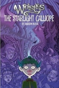 Книга The Starlight Calliope