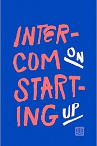 Книга Intercom on Starting Up