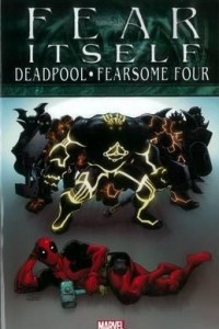 Книга Fear Itself: Deadpool/Fearsome Four