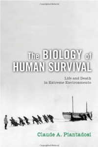 Книга The Biology of Human Survival: Life and Death in Extreme Environments