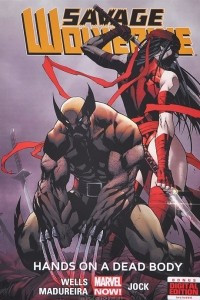 Книга Savage Wolverine: Hands on a Dead Body