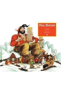 Книга Paul Bunyan (Rabbit Ears-a Classic Tale)