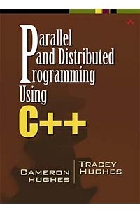 Книга Parallel and Distributed Programming Using C++