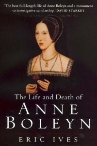 Книга Life and Death of Anne Boleyn