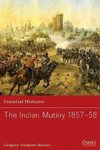 Книга The Indian Mutiny 1857–58