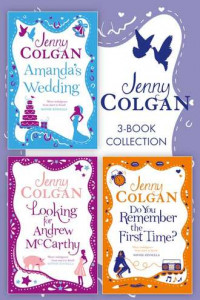 Книга Jenny Colgan 3-Book Collection: Amanda’s Wedding, Do You Remember the First Time?, Looking For Andrew McCarthy