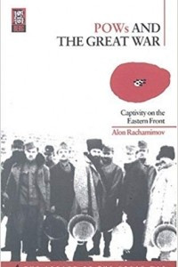 Книга POWs and the Great War: Captivity on the Eastern Front
