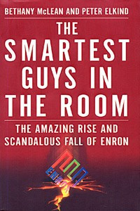Книга The Smartest Guys in the Room: The Amazing Rise and Scandalous Fall of Enron