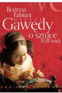 Книга Dalsze gawedy o sztuce. XVII wiek (audiobook)