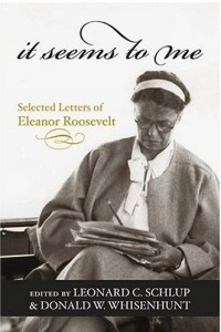 Книга It Seems To Me: Selected Letters Of Eleanor Roosevelt