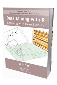 Книга Data Mining with R: learning by case studies