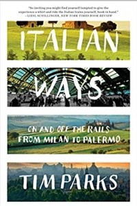 Книга Italian Ways: On and Off the Rails from Milan to Palermo