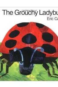 Книга The Grouchy Ladybug