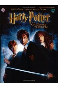 Книга Harry Potter and The Chamber of Secrets: Selected Themes from the Motion Picture: Violin