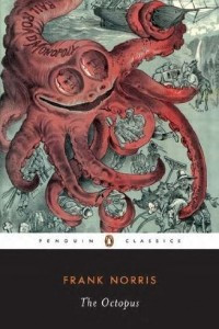 Книга The Octopus: The Epic of Wheat v. 1: A Story of California