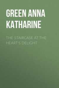 Книга The Staircase At The Heart's Delight