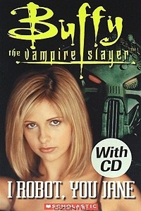Книга Buffy the Vampire Slayer: I Robot, You Jane: Level 3