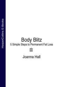 Книга Body Blitz: 5 Simple Steps to Permanent Fat Loss