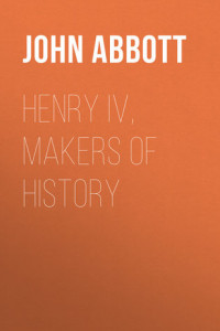 Книга Henry IV, Makers of History