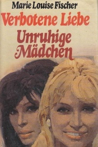 Книга Verbotene Liebe, Unruhige Madchen