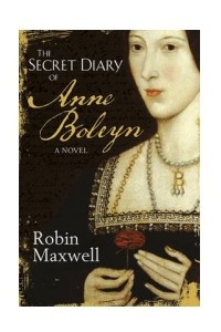 Книга Тайный дневник Анны Болейн
