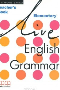 Книга Live English Grammar: Elementary: Teacher's Book
