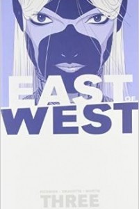 Книга East of West Volume 3: There Is No Us
