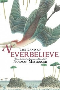 Книга The Land of Neverbelieve