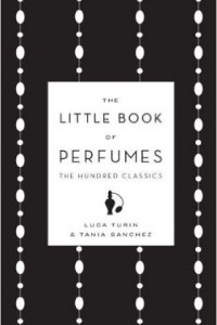 Книга The Little Book of Perfumes: The Hundred Classics