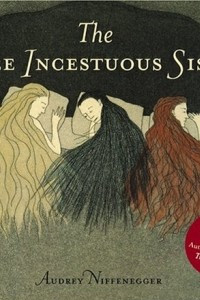 Книга The Three Incestuous Sisters
