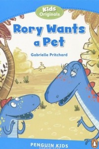 Книга Rory Wants a Pet: Level 1