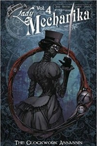 Книга Lady Mechanika, Vol. 4: Clockwork Assassin