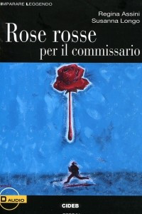 Книга Rose rosse per il commissario: Livello Tre B2