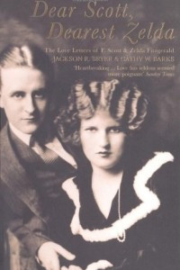 Книга Dear Scott, Dearest Zelda: The Love Letters of F.Scott and Zelda Fitzgerald