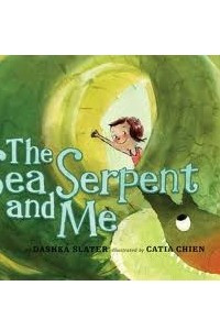 Книга The Sea Serpent and Me