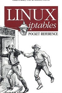 Книга Linux iptables Pocket Reference