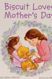 Книга Biscuit Loves Mother's Day
