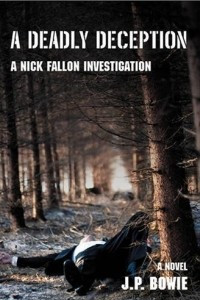 Книга A Deadly Deception: A Nick Fallon Investigation