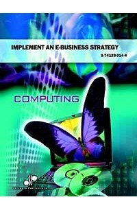 Книга Implement an E-Business Strategy