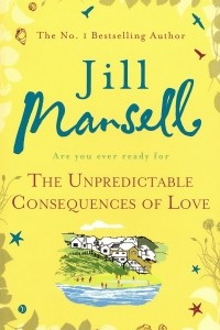 Книга The Unpredictable Consequences of Love