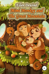 Книга Mimi Monkey and The Great Mountain