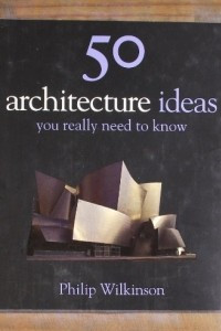 Книга 50 Architecture Ideas You Really Need to Know