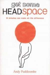 Книга Get Some Headspace: How Mindfulness Can Change Your Life in Ten Minutes a Day