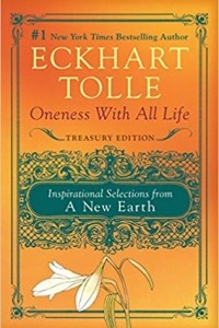 Oneness with All Life: Inspirational Selections from A New Earth